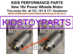 18V PAIR FASTER STAGE-4 #7R MOTORS! FOR 15T 16T and 17T POWER WHEELS GEARBOXES